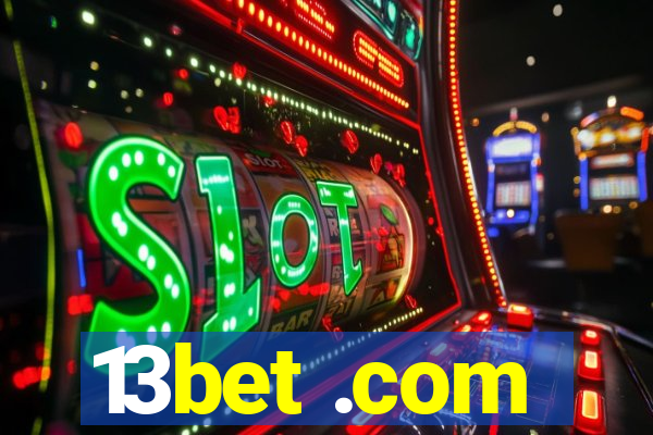 13bet .com